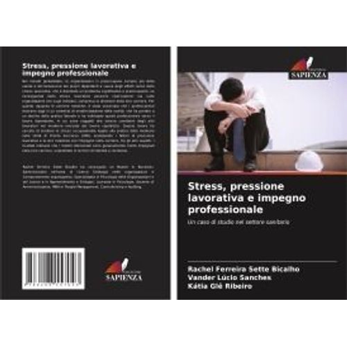 Stress, Pressione Lavorativa E Impegno Professionale