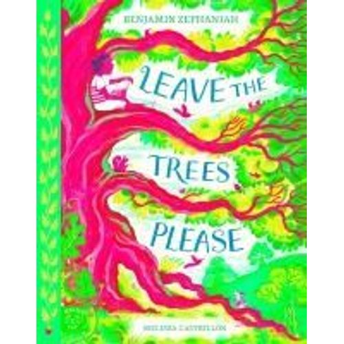 Leave The Trees, Please