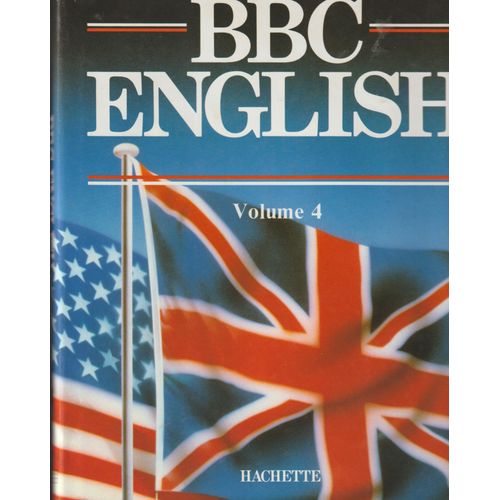 Bbc English, Volume 4, Hachette.