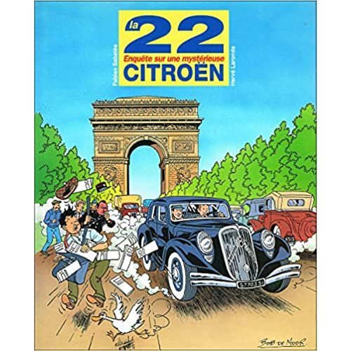 La 22 - Enquête Sur Une Mystérieuse Citroën De Fabien Sabatès