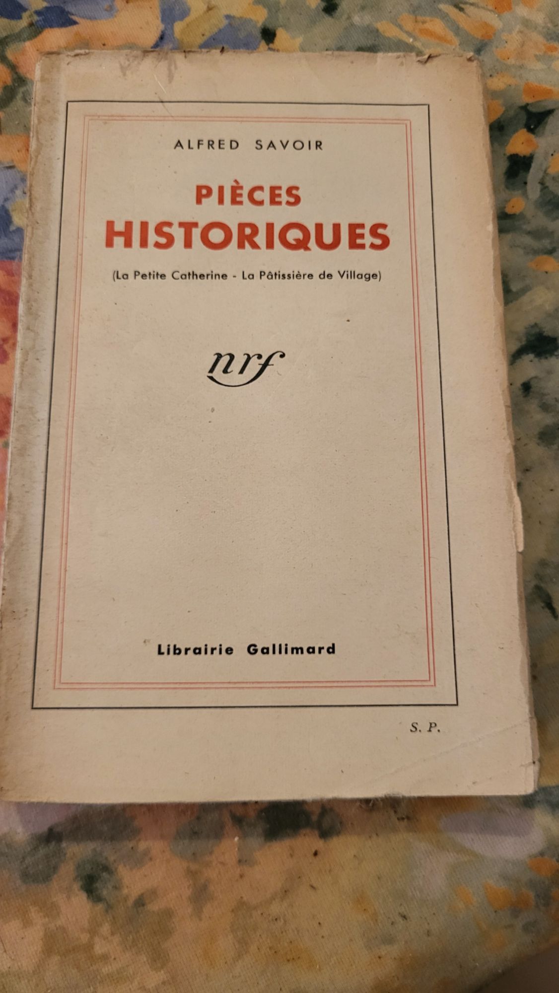 Pièces Historiques: La Petite Catherine, La Patissière De Village Alfred Savoir