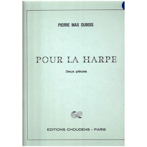 Pierre Max Dubois : Pour La Harpe, Deux Pièces (La Berceuse Du Petit Loir - Danse De La Girafe) Pour Harpe - Choudens Ac20254