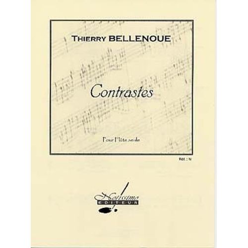 Thierry Bellenoue Contrastes Pour Flûte Seule Partition Éditions Notissimo