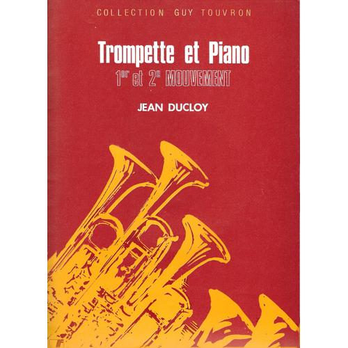 Jean Ducloy, Trompette Et Piano - 1er Et 2ème Mouvement