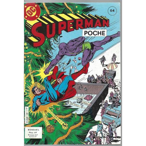 Superman Poche # 64 ( Décembre 1982 ) : " Le Dernier Noël De Superman " ( Superman - Superboy - Lois Lane )