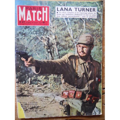 Paris Match N° 471 Du 19 Avril 1958 Lana Turner / Fidel Castro