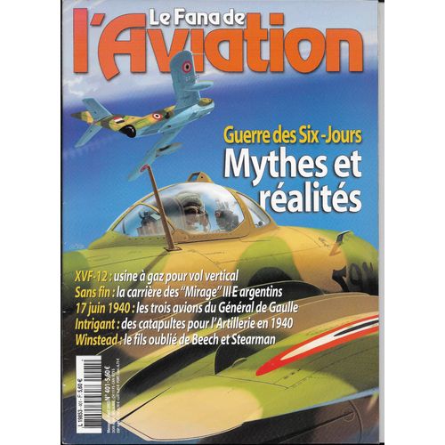 Le Fana De L'aviation Numéro 401- Avril 2003- Guerre Des Six Jours- Xvf-12- Mirage Iie Argentins- 17 Juin 1940, Les Trois Avions Du Général De Gaulle- Catapultes Pour Artillerie En 1940- Winstead