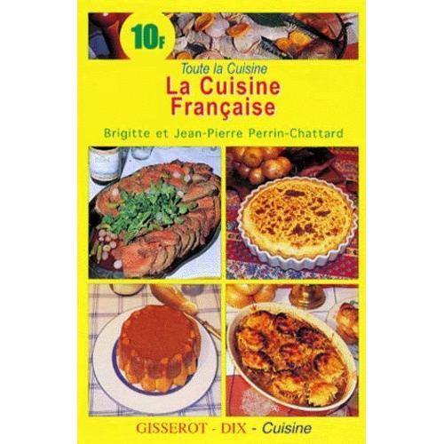 Cuisine française livre pas cher - Brigitte Perrin-chattard