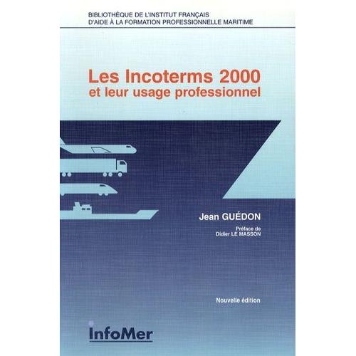 Les Incoterms 2000 Et Leur Usage Professionnel