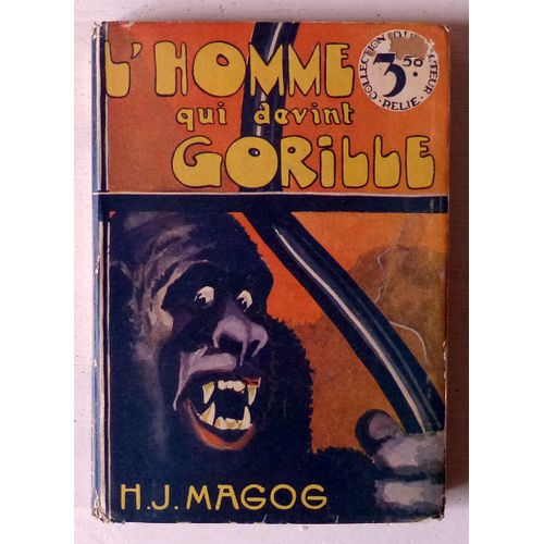 L'homme Qui Devint Gorille (Collection 'collection Du Lecteur' N°40)