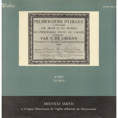 Nicolas De Grigny : Le Livre D'orgue De 1699 [Melville Smith, Orgue]