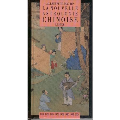 La Nouvelle Astrologie Chinoise - Le Singe