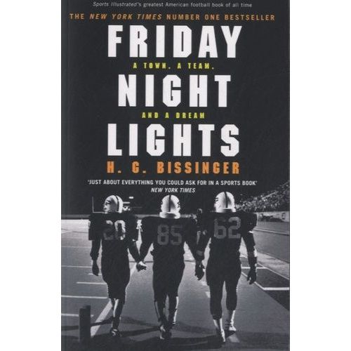 Friday Night Lights - A Town, A Team And A Dream