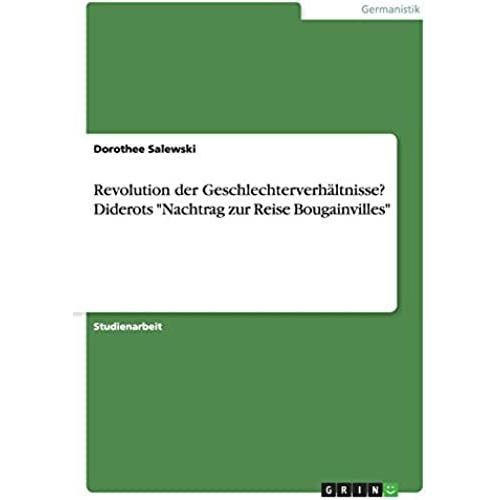 Revolution Der Geschlechterverhältnisse? Diderots "Nachtrag Zur Reise Bougainvilles