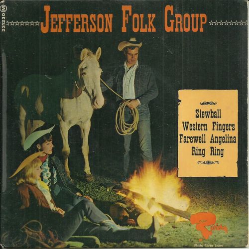 Jefferson Folk Group : Stewball (De La Noe, Aufray, A. Rinzier, R. Yellin, J. Herald) 2'38 - Farewell Angelina (Joan Baez) 3'08 / Western Fingers (Sonny Breed) 2'16 - Ring Ring (Ferre Grignard) 2'50