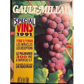 Gault Millau Magazine N°266 Sept 1991 - Spécial Vins 1991 - Les Miracles Les Déceptions - Le Palmarès 300 Vins À Partir De 15f
