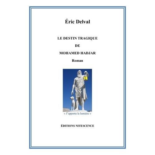 Le Destin Tragique De Mohamed Hadjar