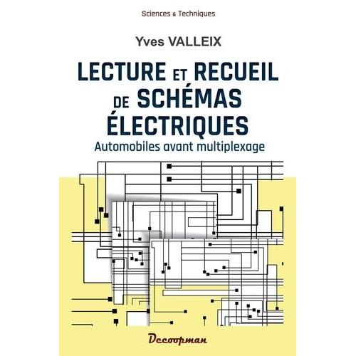 Lecture Et Recueil De Schémas Électriques - Automobiles Avant Multiplexage