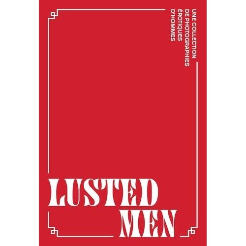 Lusted Men - Une Collection De Photographies Érotiques D'hommes