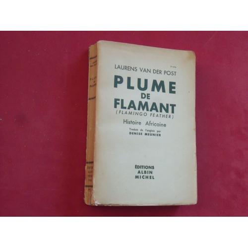 Plume De Flamant. Histoire Africaine