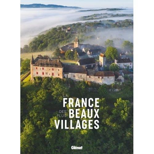 La France Des Plus Beaux Villages