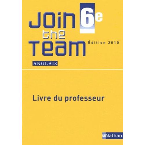 Anglais 6e Join The Team A1/A2 - Livre Du Professeur