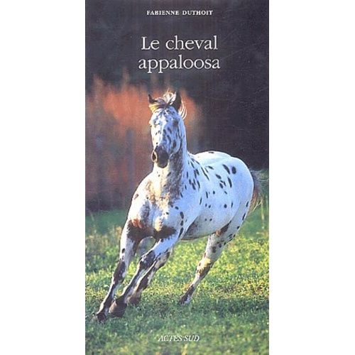 Le Cheval Appaloosa