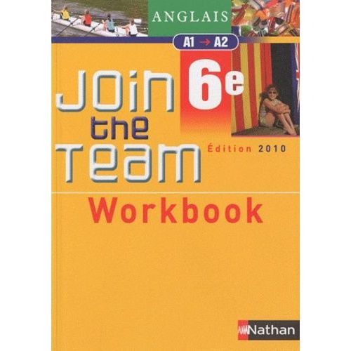 Anglais 6e Join The Team 6e A1-A2 - Workbook