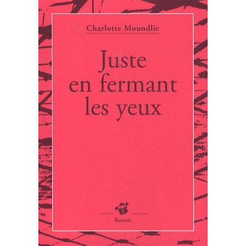 Juste En Fermant Les Yeux