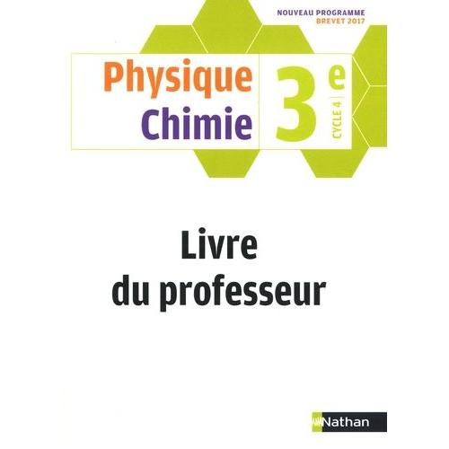 Physique Chimie 3e Cycle 4 - Livre Du Professeur