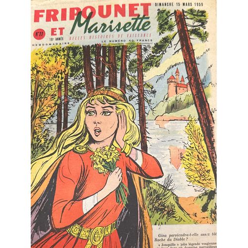Fripounet Et Marisette - Année 1959 - N° 11 - 15 Mars 1959 - Le Piolet Brisé Par Herboné - Les Indégonflables De Chantovent Par Rose Dardennes - Sylvain, Sylvette Et Leurs Aventures - L Île De La(...)
