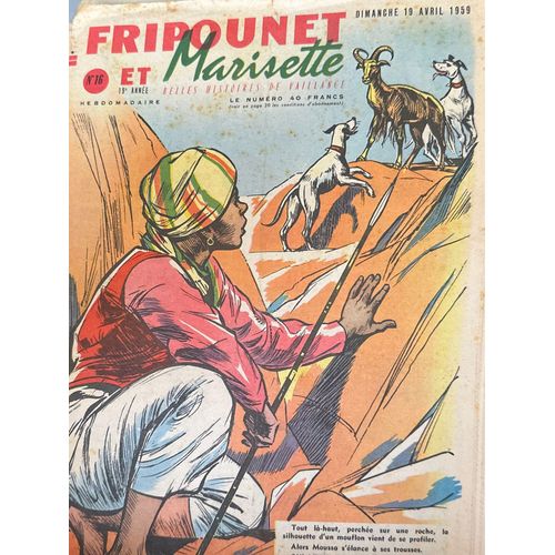 Fripounet Et Marisette - Année 1959 - N° 16 - 19 Avril 1959 - Le Guide Noir Par Herboné - Les Indégonflables De Chantovent Par Rose Dardennes - Sylvain, Sylvette Et Leurs Aventures - Rodéo Par(...)