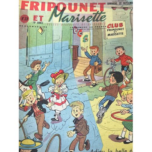 Fripounet Et Marisette - Année 1959 - N° 39 - 27 Septembre 1959 - Le Guide Noir Par Herboné - Les Indégonflables De Chantovent Par Rose Dardennes - Sylvain, Sylvette Et Leurs Aventures - La Course Aux(...)