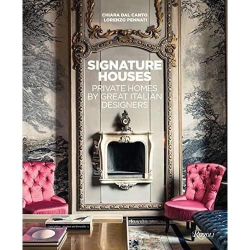 Signature Houses - Private Homes By Great Italian Designers