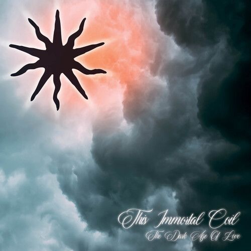 This Immortal Coil - The Dark Age Of Love [Compact Discs] Reissue