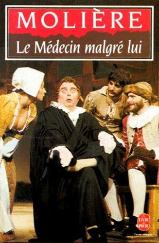 Le Médecin Malgré Lui - Comédie, 1666
