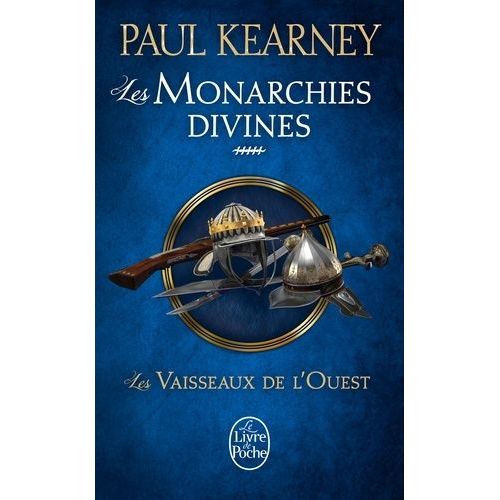 Les Monarchies Divines - Tome 5 - Les Vaisseaux De L'ouest