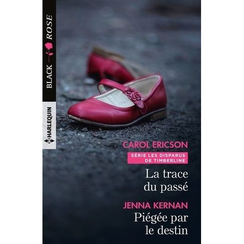 La Trace Du Passé - Piégée Par Le Destin