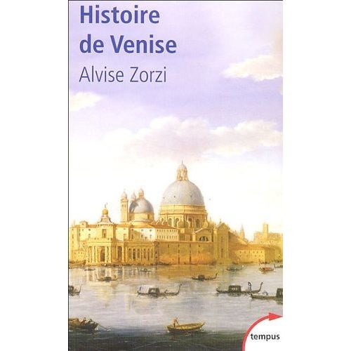 Histoire De Venise - La République Du Lion