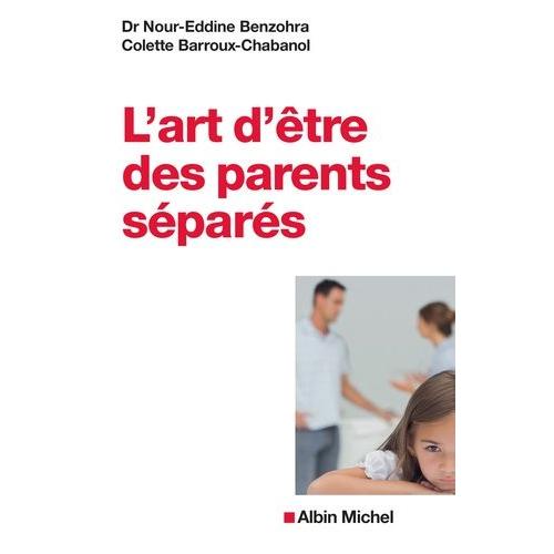 L'art D'être Des Parents Séparés