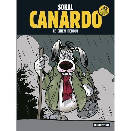 Une Enquête De L'inspecteur Canardo Tome 1 - Le Chien Debout