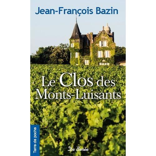 Le Clos Des Monts-Luisants