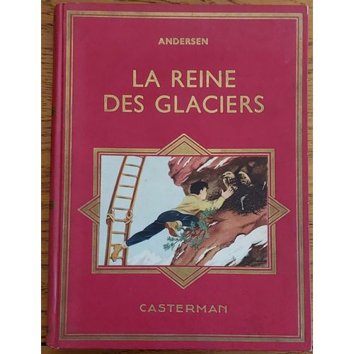 La Reine Des Glaciers Edition Casterman 1954. Illustration De François Craenhals