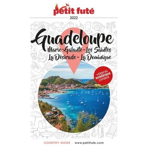 Petit Futé Guadeloupe - Marie-Galante, Les Saintes, La Désirade, La Dominique