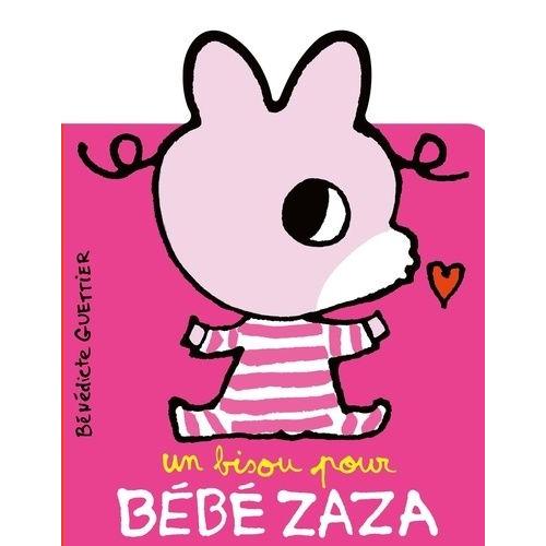 Bébé Zaza - Un Bisou Pour Bébé Zaza