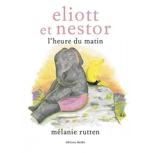 Eliott Et Nestor - L'heure Du Matin