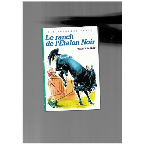 Le Ranch De L'étalon Noir- Bibliothèque Verte, 1985