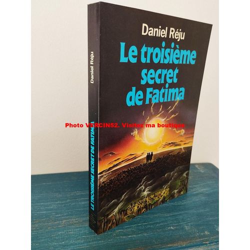 Le Troisieme Secret De Fatima