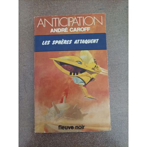 Les Sphères Attaquent De Caroff