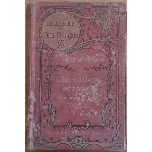 Chevaliers Errants, Corsaires Et Flibustiers. Bibliothèque Du Petit Français.